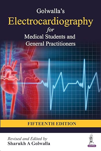 Golwalla's Electrocardiography for Medical Students and General Practitioners