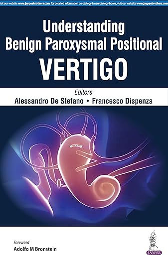 Understanding Benign Paroxysmal Positional Vertigo