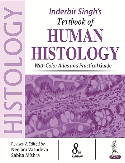 Inderbir Singh's Textbook of Human Histology