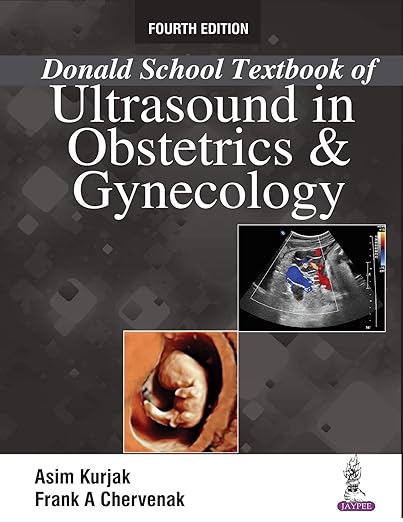 Donald School Textbook of Ultrasound in Obstetrics and Gynaecology