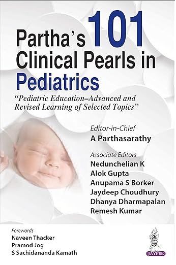 Partha's 101 Clinical Pearls in Pediatrics