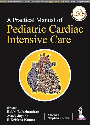 Practical Manual of Pediatric Cardiac Intensive Care