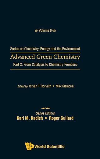 Advanced Green Chemistry - Part 2