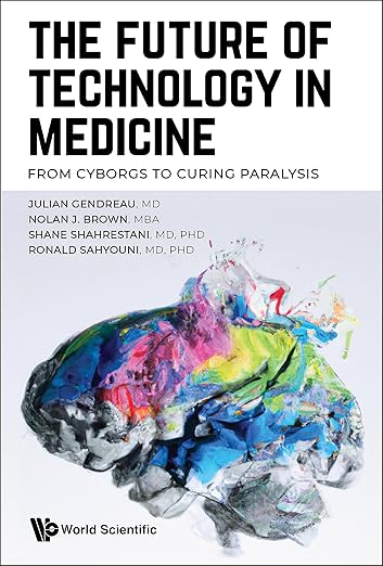 Future Technology Medicine Cyborgs Curhb : Future of Technology in Medicine, the