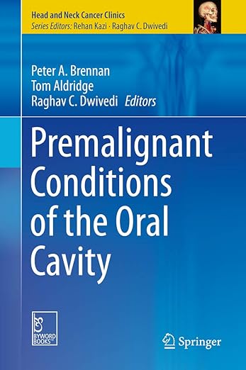 Premalignant Conditions of the Oral Cavity