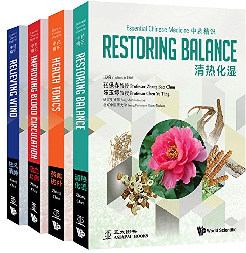 Essential Chinese Medicine : A 4-Volume Set : Volume 1 : Restoring BalanceVolume 2 : Health TonicsVolume 3 : Improving Blood CirculationVolume 4