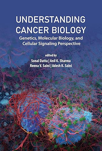 Understanding Cancer Biology: Genetics, Molecular Biology, a