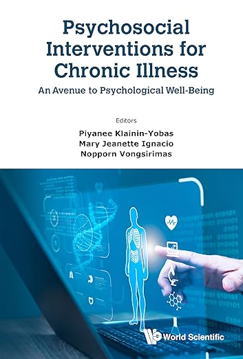 Psychosocial Interventions for Chronic Illness: An Avenue to Psychological Well-Being