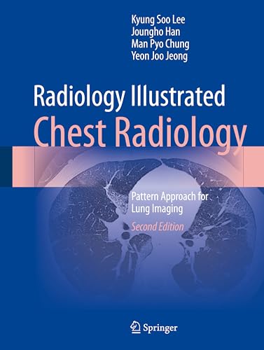 Radiology Illustrated : Chest Radiology