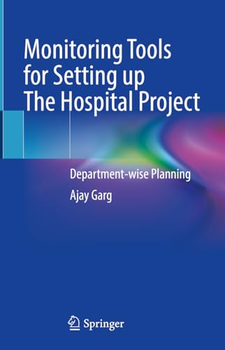 Monitoring Tools for Setting up the Hospital Project