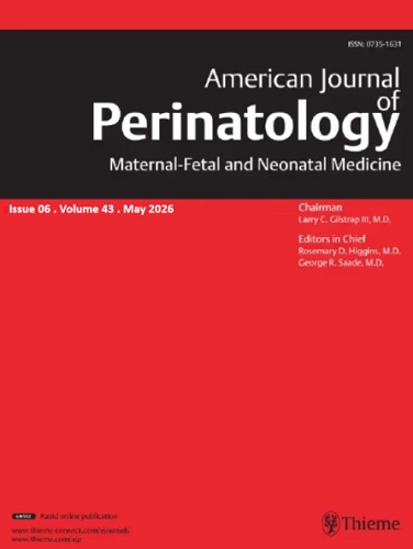 American Journal of Perinatology 2026 Full Archives TRUE PDF
