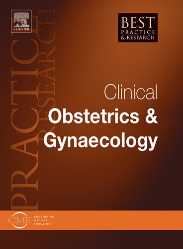 Best Practice &amp; Research Clinical Obstetrics &amp; Gynaecology 2026 Full Archives TRUE PDF