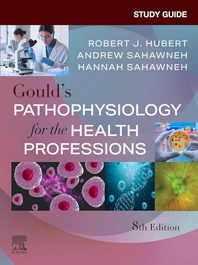 Study Guide for Gould's Pathophysiology for the Health Professions