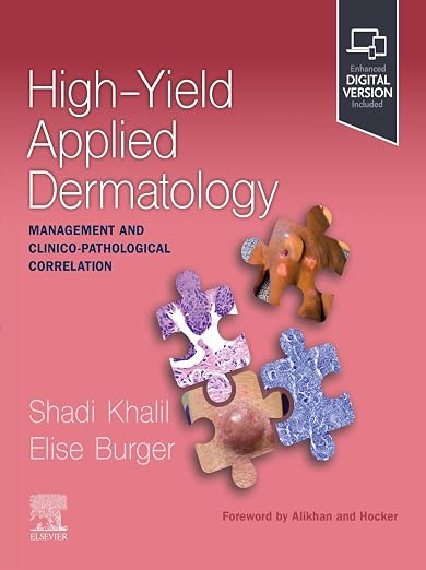 High-Yield Applied Dermatology: Management and Clinico-Pathological Correlation - Ebook