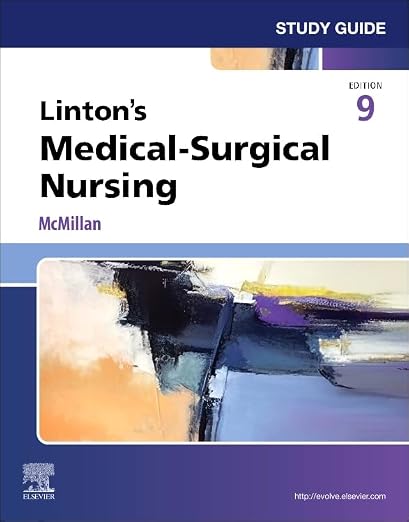 Study Guide for Linton's Medical-Surgical Nursing