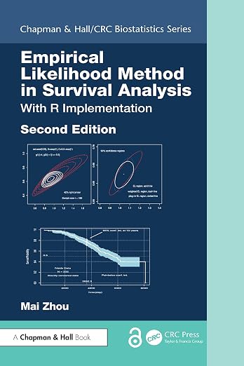 Empirical Likelihood Method in Survival Analysis: With R Implementation, Second Edition