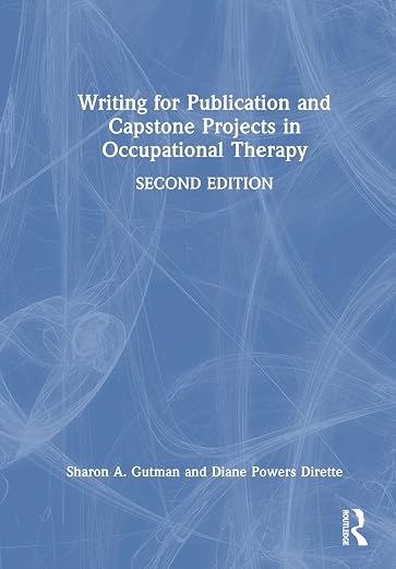 Writing for Capstone Projects and Publication in Occupational Therapy