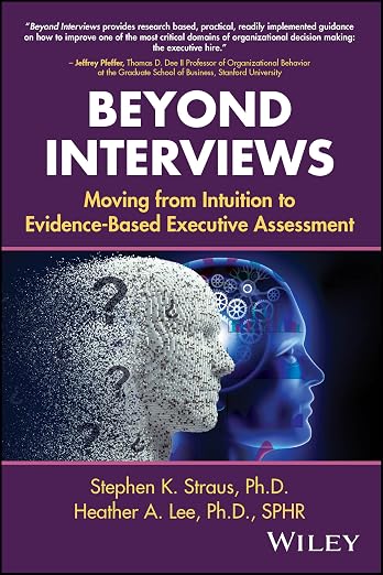 Evidence–Based Evaluation: Moving from Intuition to Evidence-Based Executive Assessment.