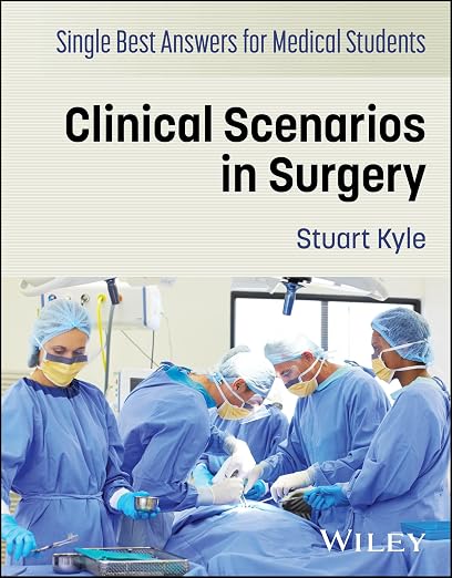 Single Best Answers for Medical Students: Clinical Scenarios in Surgery